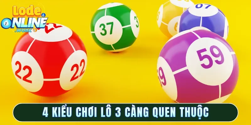 4 kiểu chơi lô 3 càng quen thuộc