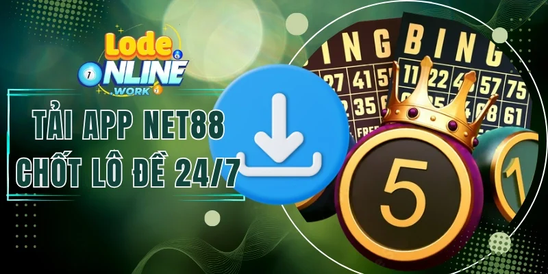 Tải App NET88 - Ứng Dụng Chốt Lô Đề Thông Minh 4.0
